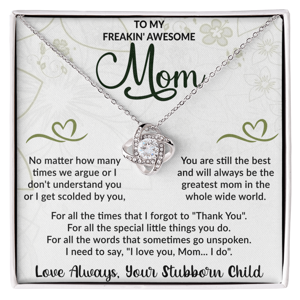 To my freakin" awesome mom Love Knot Necklace - Beauty Belliss